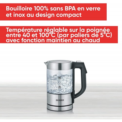 SEVERIN Bouilloire en verre 100% sans BPA 1 100 W Petite bouilloire réglable par palier de 5°C Capacité : 0,5 L Fonction Maintien au chaud Bouilloire électrique compacte verre inox WK 3458